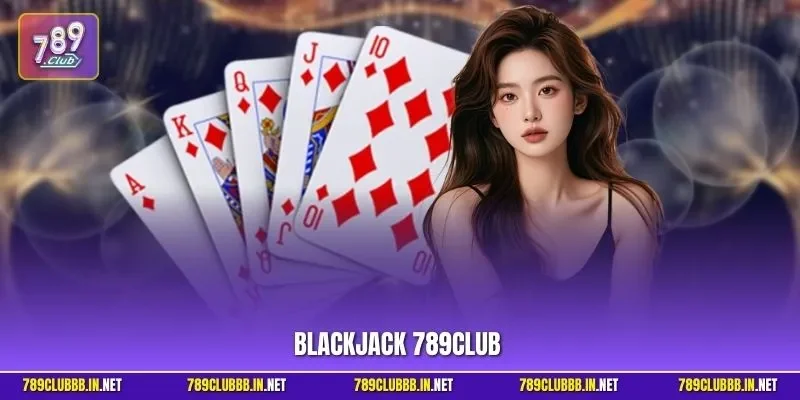 Blackjack 789CLUB