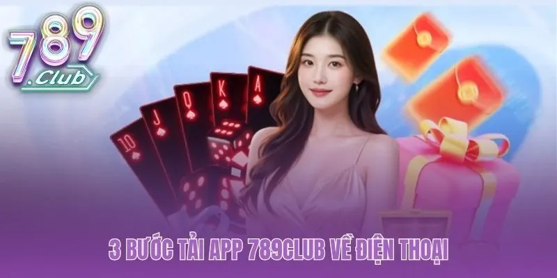 Tải app 789club xong trong chưa đầy 3 phút