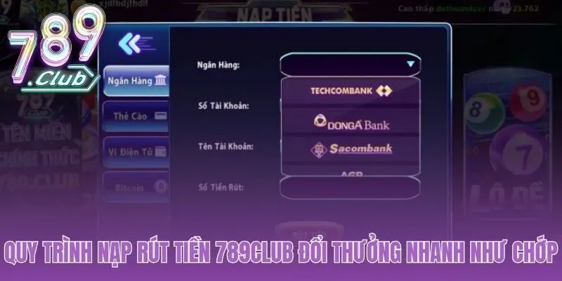 Nạp rút 789club tỷ lệ 1-1 không phí ẩn